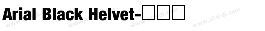 Arial Black Helvet字体转换 Arial Black Helvet字体转换